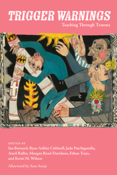 Paperback Trigger Warnings: Teaching Through Trauma Book