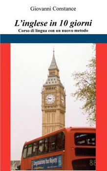 Paperback L`inglese in 10 giorni: Corso di lingua con un nuovo metodo [Italian] Book