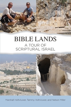 Paperback Bible Lands: A Tour of Scriptural Israel Book