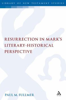 Hardcover Resurrection in Mark's Literary-Historical Perspective Book