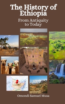 Paperback The History of Ethiopia: From Antiquity to Today Book