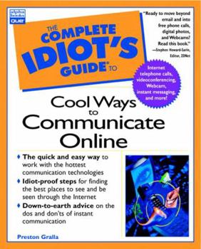 Paperback Complete Idiot's Guide to Cool Ways to Communicate Online (Complete Idiot's Guide) Book
