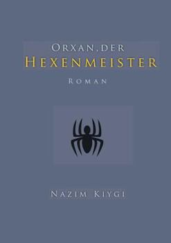 Paperback Orxan, der Hexenmeister [German] Book