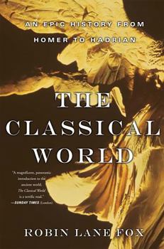 Paperback The Classical World: An Epic History from Homer to Hadrian Book