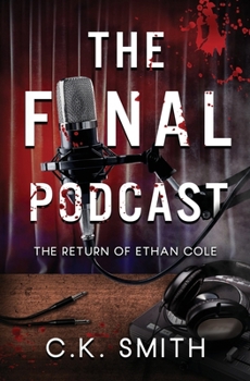 The Final Podcast: Book 2 of the Podcast Murders