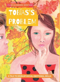 Hardcover Tobías's Problem: A tale to develop social emotional skills Book
