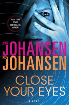 Close Your Eyes - Book #1 of the Kendra Michaels