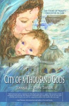 Paperback City of a Thousand Gods: The Story of Noah's Daughter-In-Law Book