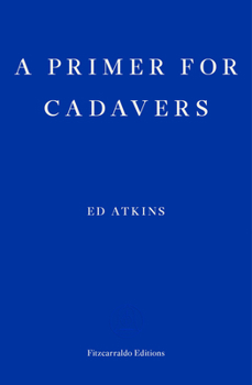 Paperback A Primer for Cadavers Book