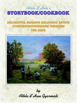 Paperback Attila D'Hun's Storybook/Cookbook Book