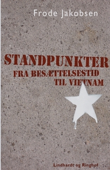 Paperback Standpunkter fra Bes?ttelsestid til Vietnam [Danish] Book