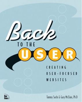 Paperback Back to the User: Creating User-Focused Websites Book