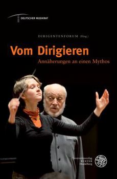 Hardcover Vom Dirigieren: Annaherungen an Einen Mythos [German] Book