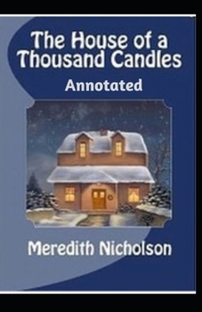 The House of a Thousand Candles Annotated