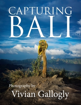 Paperback Capturing Bali: Photography by Vivian Gallogly Book