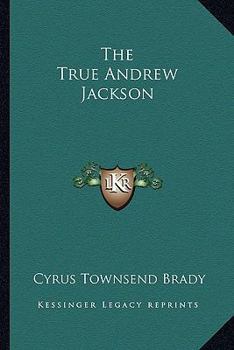 Paperback The True Andrew Jackson Book