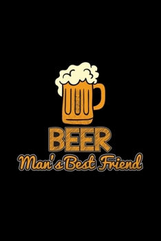 Paperback Beer Man's Best Friend: 6x9 Friendship - grid - squared paper - notebook - notes Book