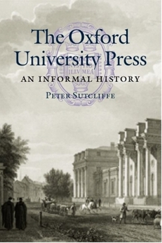 Hardcover The Oxford University Press: An Informal History Book
