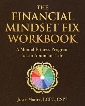 Paperback The Financial Mindset Fix Workbook: A Mental Fitness Program for an Abundant Life Book