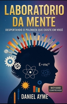 Paperback Laboratório da Mente: Despertando o Polímata que Existe em Você [Portuguese] Book