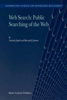 Paperback Web Search: Public Searching of the Web Book