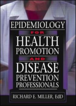 Paperback Epidemiology for Health Promotion and Disease Prevention Professionals Book