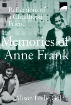 Paperback Memories of Anne Frank: Reflections of a Childhood Friend Book