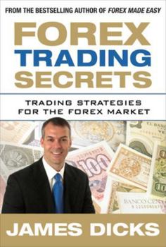 Hardcover Forex Trading Secrets: Trading Strategies for the Forex Market Book