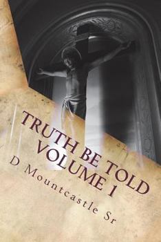 Paperback Truth Be Told: Did God Really Say... Book