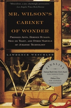 Paperback Mr. Wilson's Cabinet Of Wonder: Pronged Ants, Horned Humans, Mice on Toast, and Other Marvels of Jurassic Techno logy Book
