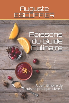 Paperback Poissons du Guide Culinaire: Aide-m?moire de cuisine pratique, Livre 5 [French] Book