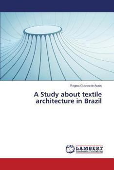 Paperback A Study about textile architecture in Brazil Book
