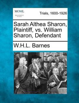 Paperback Sarah Althea Sharon, Plaintiff, vs. William Sharon, Defendant Book