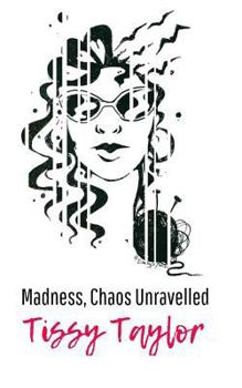 Paperback Madness, Chaos Unravelled Book