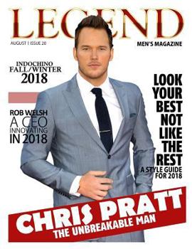 Paperback Legend Men's Magazine: Chris Pratt - The Unbreakable Man Book
