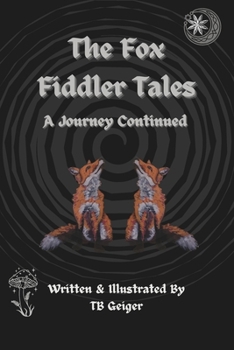 Paperback The Fox Fiddler Tales: A Journey Continued Book