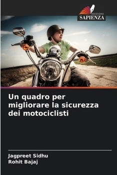 Paperback Un quadro per migliorare la sicurezza dei motociclisti [Italian] Book