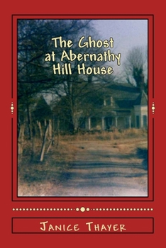 Paperback The Ghost at Abernathy Hill House Book