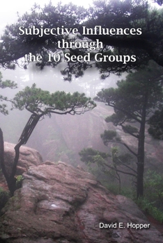 Paperback Subjective Influences through the 10 Seed Groups Book