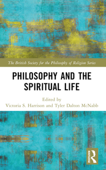 Paperback Philosophy and the Spiritual Life Book