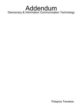 Paperback Addendum Democracy & Information Communication Technology Book