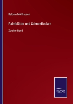 Paperback Palmblätter und Schneeflocken: Zweiter Band [German] Book