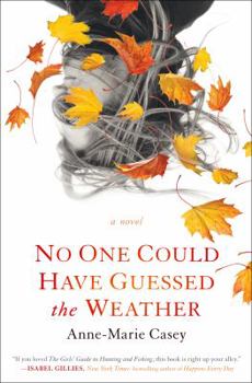 Hardcover No One Could Have Guessed the Weather Book