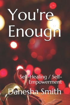 Paperback You're Enough: Self-Healing / Self-Empowerment Book