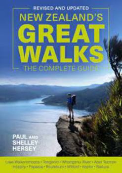 Paperback New Zealand's Great Walks: The Complete Guide Book