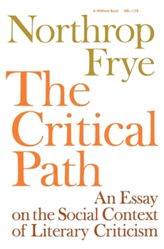 Paperback Critical Path: An Essay on the Social Context of Literary Criticism Book