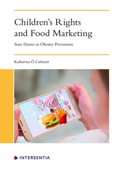 Paperback Children's Rights and Food Marketing: State Duties in Obesity Prevention Book