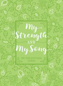 Leather Bound My Strength and My Song: One-Year Devotional Journal Book