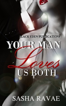 Paperback Your Man Loves Us Both Book