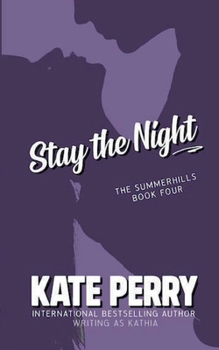 Paperback Stay the Night (The Summerhills) Book